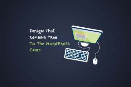 Design-That-Remains-True-To-The-WordPress-Core